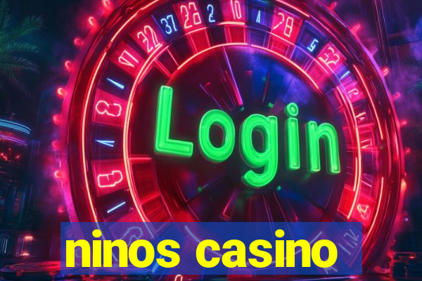 ninos casino